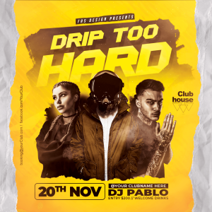 Drip too Hard Party V2