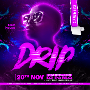 Drip Night Party